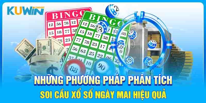 Những phương pháp phân tích soi cầu xổ số ngày mai hiệu quả