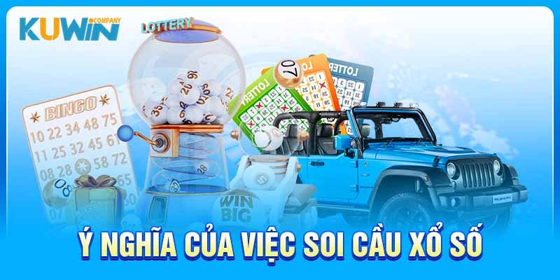 Ý nghĩa của việc soi cầu xổ số miền Bắc