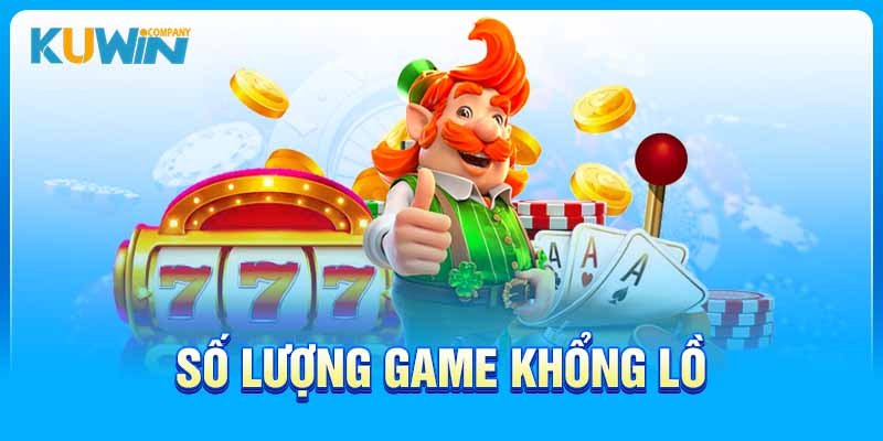 Số lượng game khổng lồ